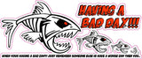 Having a Bad Day fish decal