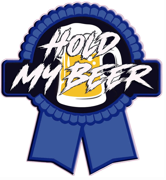 Hold my Beer decal sticker