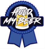 Hold my Beer decal sticker
