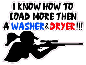 I Know How To Load More Then A Washer and Dryer Decal  | Nostalgia Decals Online retro car decals, old school vinyl stickers for cars, racing graphics for cars, car decals for girls