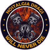 Nostalgia Drags will never Die Decal 