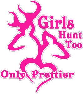 Girls Hunt Too Only Prettier Decal Pink - 5" x 4.5" | Nostalgia Decals Online retro car decals, old school vinyl stickers for cars, racing graphics for cars, car decals for girls
