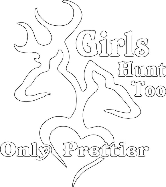 Girls Hunt Too Only Prettier Decal White - | Nostalgia Decals Online retro car decals, old school vinyl stickers for cars, racing graphics for cars, car decals for girls