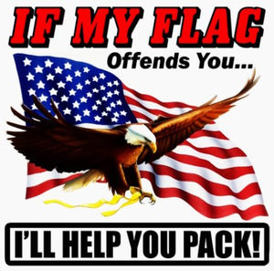 If My Flag Offends You I'll Help You Pack Decal - | Nostalgia Decals Online military window stickers for cars and trucks, army vinyl decals for cars, marine corps vinyl stickers, die cut vinyl navy decals
