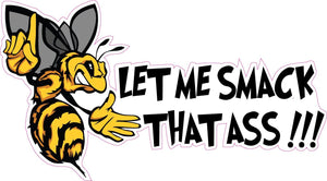Let Me Smack That Ass Decal - 7" x 4" | Nostalgia Decals Online retro car decals, old school vinyl stickers for cars, racing graphics for cars, car decals for girls